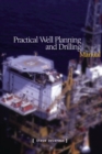Practical Well Planning & Drilling Manual - Book