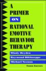 A Primer on Rational Emotive Behavior Therapy - Book