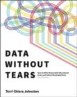 Data Without Tears : How to Write Measurable Educational Goals and Collect  Meaningful Data - Book