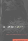 Rationing Sanity : Ethical Issues in Managed Mental Health Care - Book