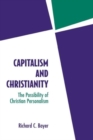 Capitalism and Christianity : The Possibility of Christian Personalism - Book