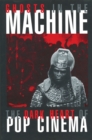 Ghosts in the Machine : The Dark Heart of Pop Cinema - Book