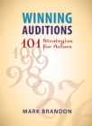 Winning Auditions : 101 Strategies for Actors - Book