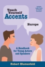 Teach Yourself Accents: Europe : A Handbook for Young Actors and Speakers - eBook