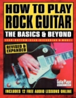 How to Play Rock Guitar : The Basics & Beyond - Book