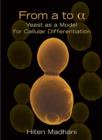 From a to Alpha : Yeast as a Model for Cellular Differentiation - Book