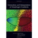 Generation and Interpretation of Morphogen Gradients - Book