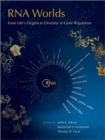 RNA Worlds: From Life's Origins to Diversity in Gene Regulation - Book