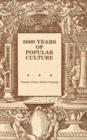 Five Thousand Years of Popular Culture - Book