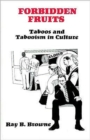 Forbidden Fruits:Taboos & Tabooism in Culture - Book