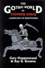 The Gothic World of Stephen King : Landscape of Nightmares - Book