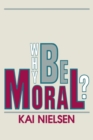 Why Be Moral? - Book