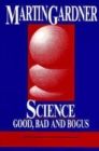 Science : Good, Bad, and Bogus - Book