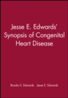 Jesse E. Edwards' Synopsis of Congenital Heart Disease - Book