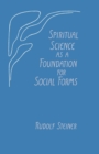 Spiritual Science as a Foundation for Social Forms - Book