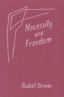 Necessity and Freedom : Five Lectures Given in Berlin Between January 25 and February 8, 1916 - Book