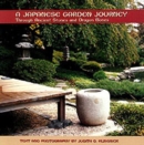 Japanese Garden Journey : Through Ancient Stones & Dragon Bones - Book