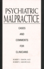 Psychiatric Malpractice : Cases and Comments for Clinicians - Book