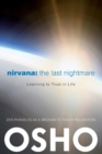 Nirvana: The Last Nightmare : Learning to Trust in Life - eBook