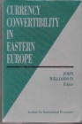 Currency Convertibility in Eastern Europe - Book