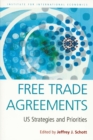 Free Trade Agreements - US Strategies and Priorities - Book