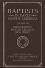 Baptists in Early North America - Middletown Baptist Church, New Jersey : Volume VIII - Book