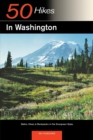Explorer's Guide 50 Hikes in Washington : Walks, Hikes, and Backpacks in the Evergreen State - Book