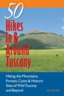 Explorer's Guide 50 Hikes In & Around Tuscany : Hiking the Mountains, Forests, Coast & Historic Sites of Wild Tuscany & Beyond - Book