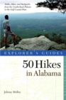 Explorer's Guide 50 Hikes in Alabama - Book