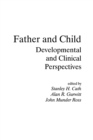 Father and Child : Developmental and Clinical Perspectives - Book