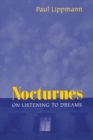 Nocturnes : On Listening to Dreams - Book