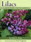 Lilacs: A Gardener's Encyclopedia - Book
