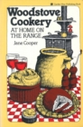 Woodstove Cookery : At Home on the Range - Book