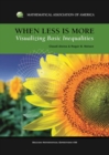 When Less is More : Visualizing Basic Inequalities - Book