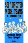 Self-Directed Work Teams : A Primer - Book