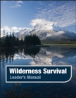 Wilderness Survival, Leader's Manual - Book