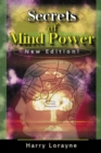 Secrets of Mind Power : Your Absolute, Quintessential, All You Wanted to Know, Complete Guide to Memory Mastery - Book
