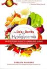 The Do's & Don'ts of Hypoglycemia : An Everyday Guide to Low Blood Sugar Too Often Misunderstood and Misdiagnosed! - Book