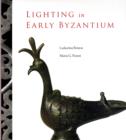 Lighting in Early Byzantium - Book