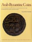 Arab-Byzantine Coins : An Introduction, with a Catalogue of the Dumbarton Oaks Collection - Book