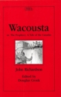 Wacousta or, the Prophecy : A Tale of the Canadas - Book
