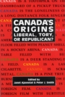 Canada's Origins : Liberal, Tory, or Republican? - Book