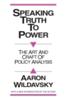 Speaking Truth to Power : Art and Craft of Policy Analysis - Book
