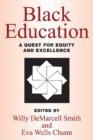 Black Education : A Quest for Equity and Excellence - Book