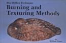 Blue Ribbon Techniques : Burning and Texturing Methods - Book