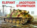 Elefant • Jagdtiger • Sturmtiger : Variations of the Tiger Family - Book