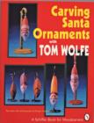 Carving Santa Ornaments with Tom Wolfe - Book