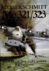 Messerschmitt  Me 321/323 : Giants of the Luftwaffe - Book