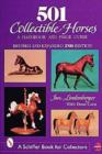 501 Collectible Horses : A Handbook and Price Guide - Book