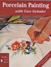Porcelain Painting with Uwe Geissler - Book